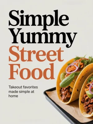 Simple Yummy Street Food Simple Yummy Street Food