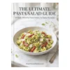 The Ultimate Pasta Salad Guide